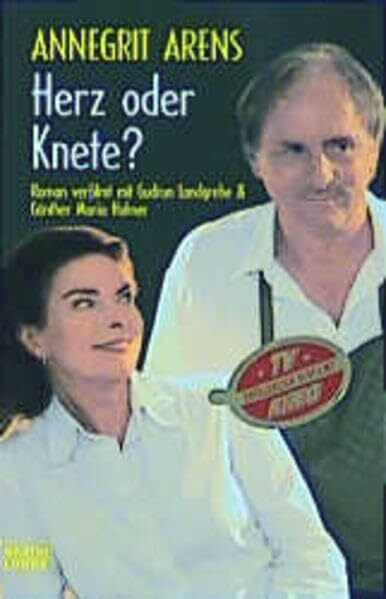 Herz oder Knete (Allgemeine Reihe. Bastei Lübbe Taschenbücher)
