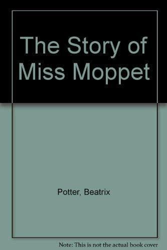 The Story of Miss Moppet