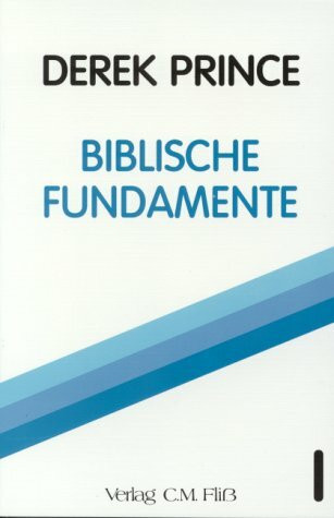 Biblische Fundamente Bd. 1