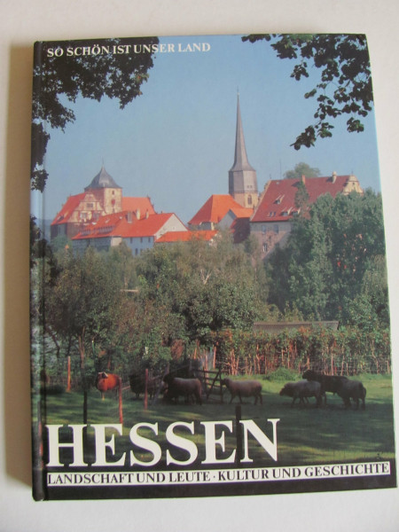 So schön ist unser Land. Hessen