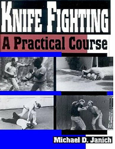 Knife Fighting: A Practical Course