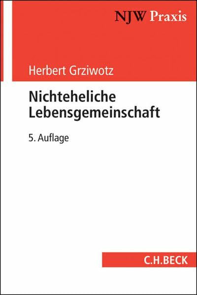 Nichteheliche Lebensgemeinschaft (NJW-Praxis, Band 39)