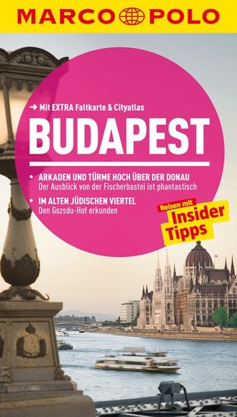 MARCO POLO Reiseführer Budapest: Reisen mit Insider-Tipps. Mit EXTRA Faltkarte & Reiseatlas