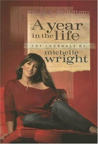 A Year in the Life: The Journals of Michelle Wright