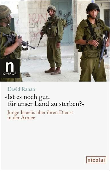 'Ist es noch gut, für unser Land zu sterben?': Junge Israelis über ihren Dienst in der Armee