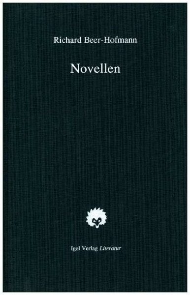 Richard-Beer-Hofmann-Werkausgabe: Werke, 6 Bde. u. Suppl.-Bd., Bd.2, Novellen: Nachw. v. Günter Helmes