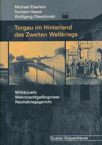 Torgau im Hinterland des Zweiten Weltkrieges