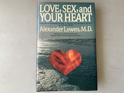 Love, Sex, and Your Heart