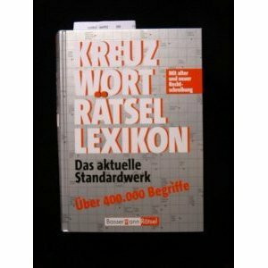 Kreuz- Wort -Rätsel-Lexikon. Das aktuelle Standardwerk.
