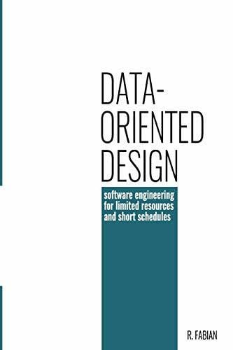 Data-oriented design: software engineering for limited resources and short schedules