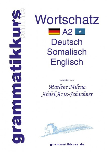 Wörterbuch Deutsch - Somalisch- Englisch A2