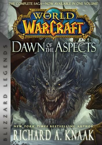 World of Warcraft: Dawn of the Aspects: Blizzard Legends