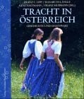 Tracht in Österreich: Geschichte und Gegenwart