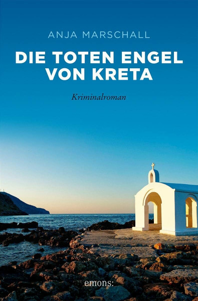 Die toten Engel von Kreta: Kriminalroman (Sehnsuchtsorte)