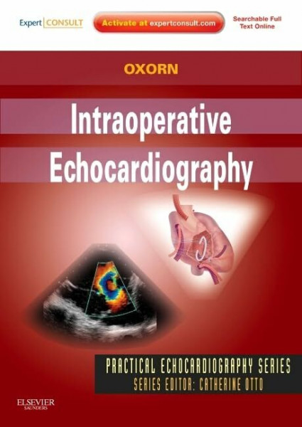 Intraoperative Echocardiography: Expert Consult: Online and Print (Practical Echocardiography)