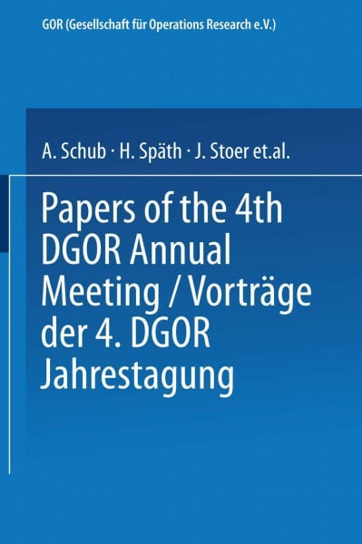 Vorträge der Jahrestagung 1974 DGOR Papers of the Annual Meeting (Operations Research Proceedings, 1974, Band 1974)
