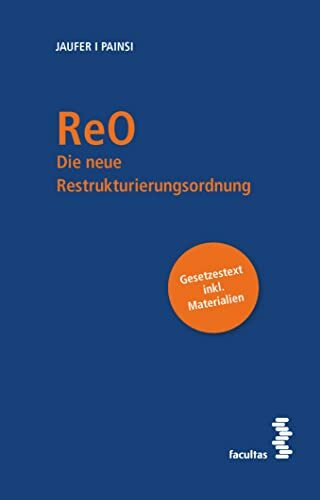 ReO: Die neue Restrukturierungsordnung