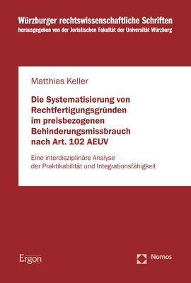 Die Systematisierung von Rechtfertigungsgründen im preisbezogenen Behinderungsmissbrauch nach ...
