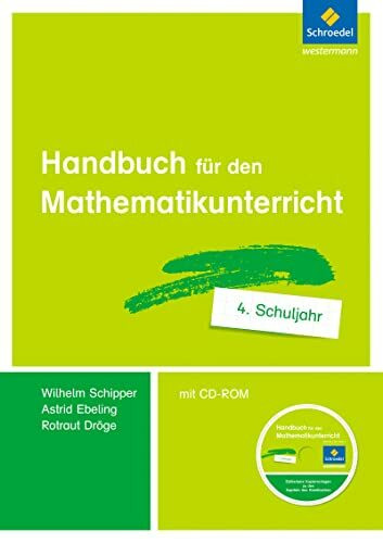 Handbuch für den Mathematikunterricht an Grundschulen: 4. Schuljahr (Handbücher Mathematik: für den Mathematikunterricht an Grundschulen - Ausgabe 2015 ff.)