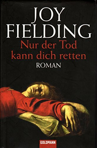 Nur der Tod kann dich retten: Roman