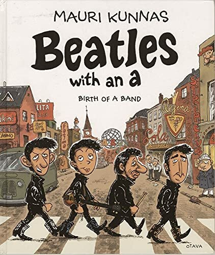 Beatles With an a: Birth of a Band