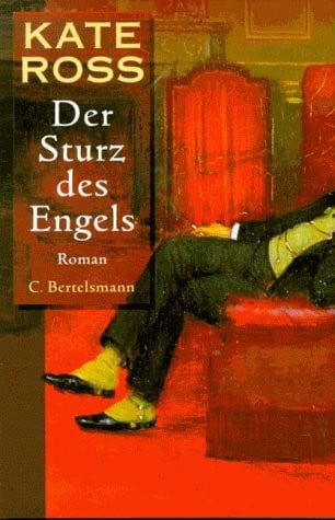 Der Sturz des Engels: Roman