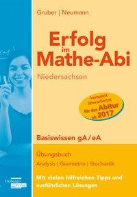 Erfolg im Mathe-Abi Niedersachsen Basiswissen gA / eA