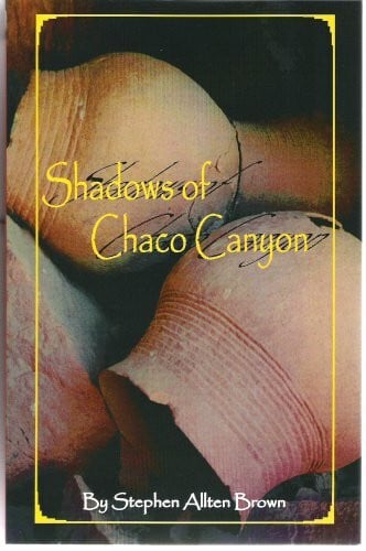 Shadows of Chaco Canyon
