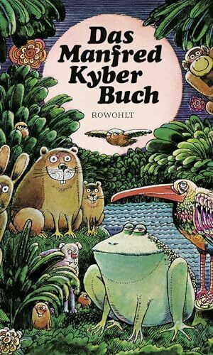 Das Manfred Kyber Buch. Tiergeschichten und Märchen