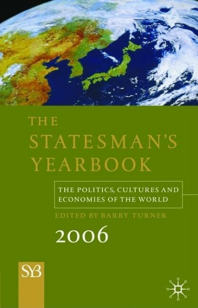 Statesman's Yearbook 2006: The Politics, Cultures And Economies of the World