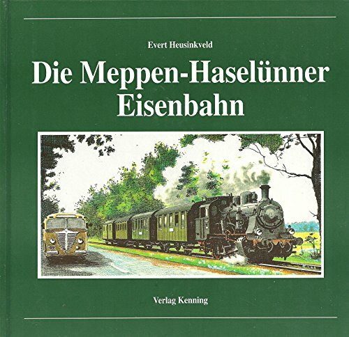 Die Meppen-Haselünner Eisenbahn