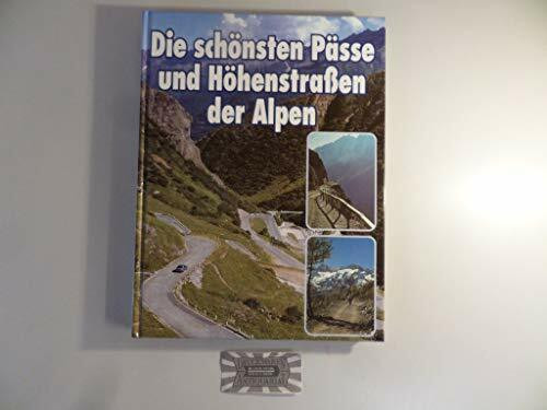 Pässe und Höhenstrassen der Alpen