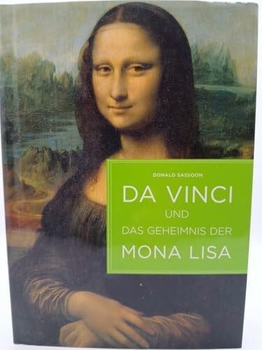 Da Vinci und das Geheimnis der Mona Lisa (Lübbe Belletristik)