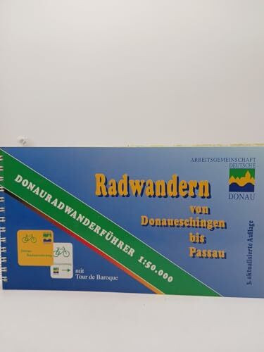 Radwandern von Donaueschingen bis Passau. Donauradwanderführer 1 : 50 000