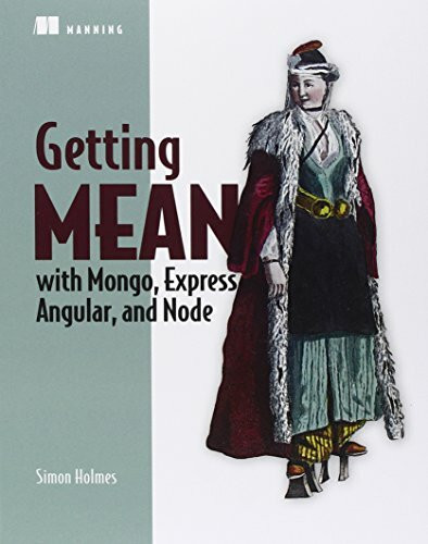Manning Publications Getting Mean With Mongo, Express, Angular, And Node