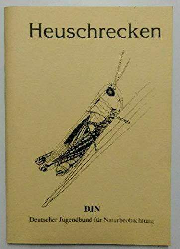 Heuschreckenschlüssel. Bestimmung, Verbreitung, Lebensräume und Gefährdung aller in Deutschland vorkommenden Arten
