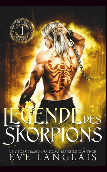 Legende des Skorpions (Der Dreizehnte Tierkreis, Band 1)