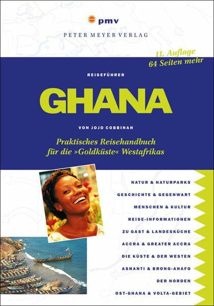 Ghana: Praktisches Reisehandbuch für die 'Goldküste' Westafrikas