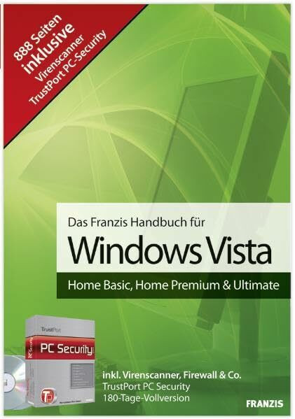 Franzis Handbuch für Windows Vista: Home Basic, Home Premium & Ultimate