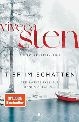 Tief im Schatten: Ein Fall für Hanna Ahlander | Der zweite Band der Åre-Krimis: jetzt bei Netflix (Die Åre-Morde, Band 2)