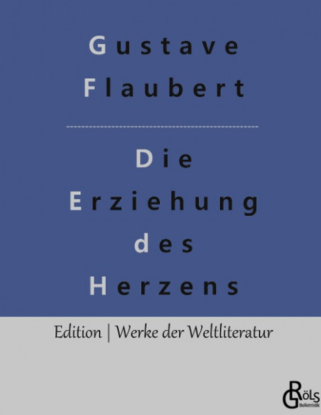 Die Erziehung des Herzens