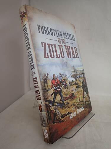 Forgotten Battles of the Zulu War