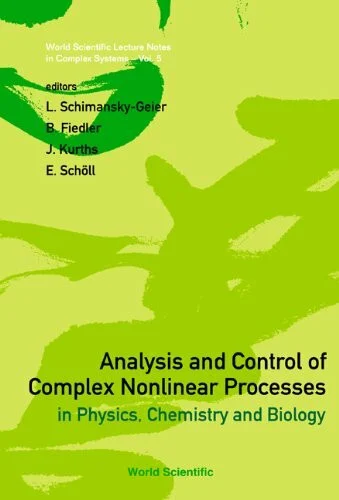 ANALYSIS & CONTROL OF COMPLEX NON...(V5) (World Scientific Lecture Notes in Complex Systems, Band 5)