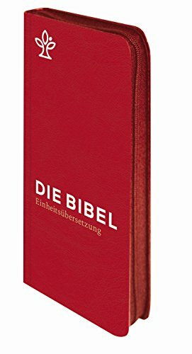 Die Bibel. Taschenausgabe rot mit Reißverschluss.: Gesamtausgabe Einheitsübersetzung