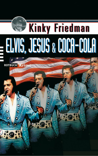 Elvis, Jesus & Coca-Cola (Rotbuch Taschenbuch)