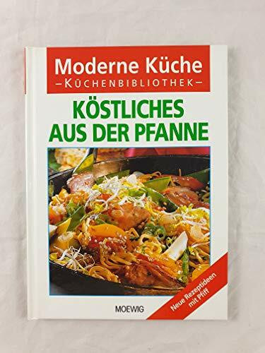Köstliches aus der Pfanne