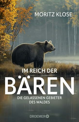 Im Reich der Bären: Die gelassenen Gebieter des Waldes | Alles, was Sie schon immer über Bären wissen wollten