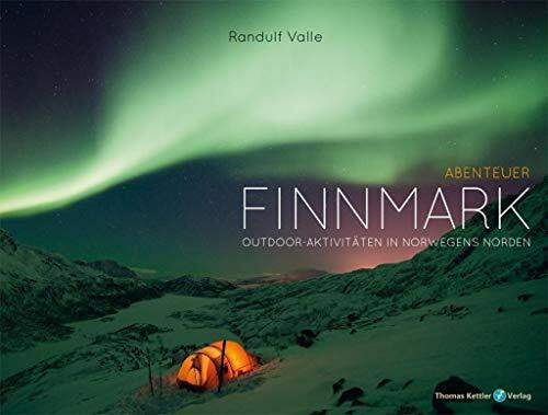 Outdoor-Abenteuer Finnmark. Norwegens Norden (Allgemeines Programm)