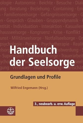 Handbuch der Seelsorge: Grundlagen und Profile