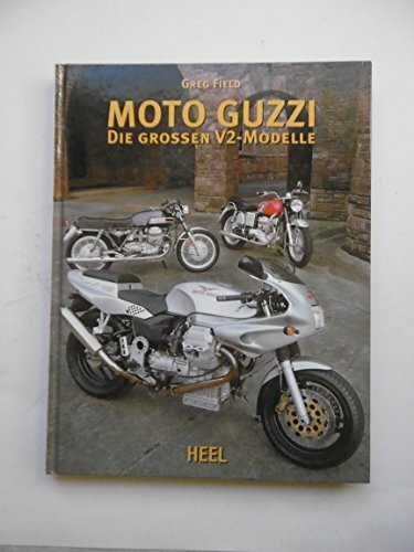 Moto Guzzi. Die Grossen V2-Modelle